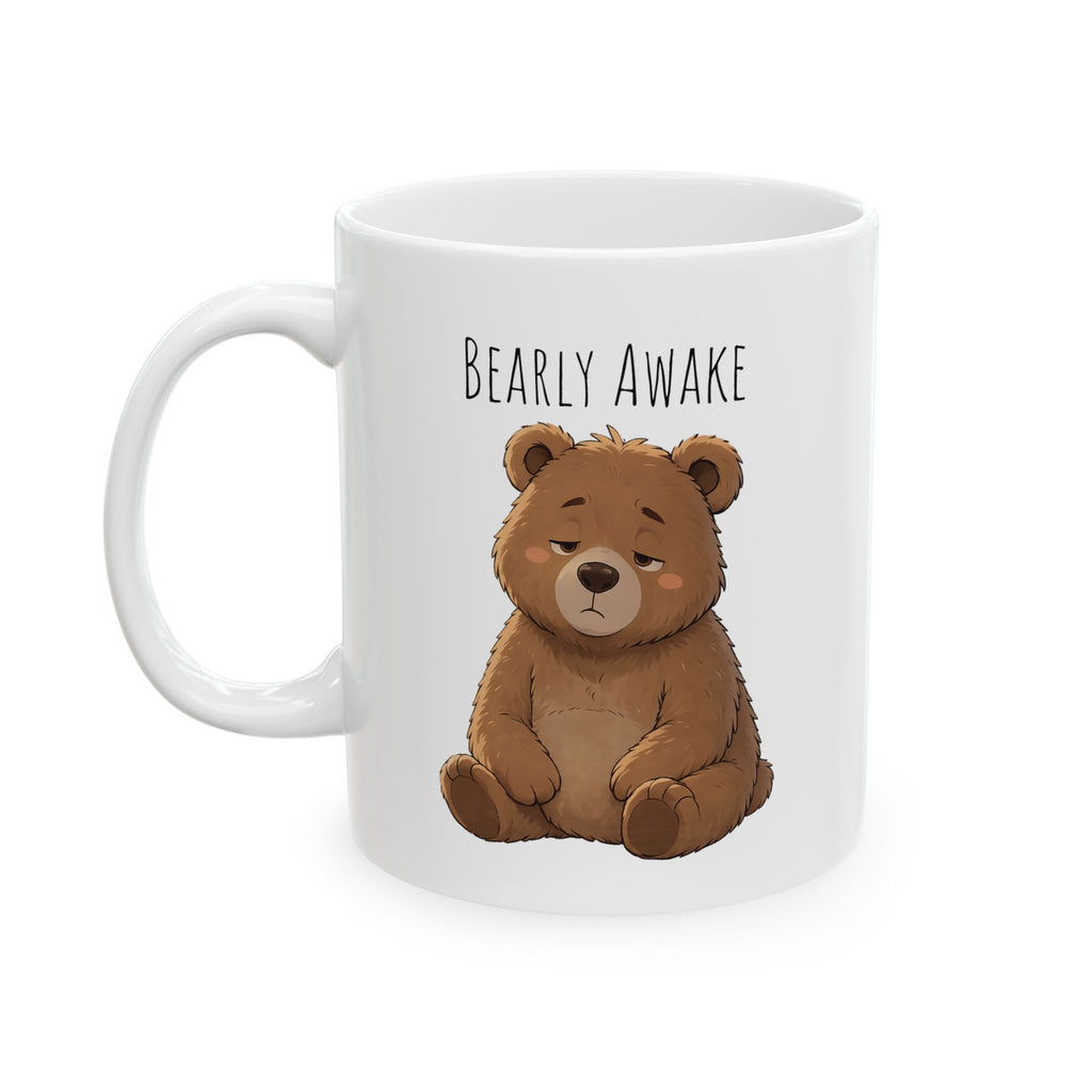 Bearly Awake Cute Bear Mug | Cute Sleepy Bear Coffee Cup Coffee Mug 11oz, 15oz, I Bear Lover Gift, Cozy Tea Cup