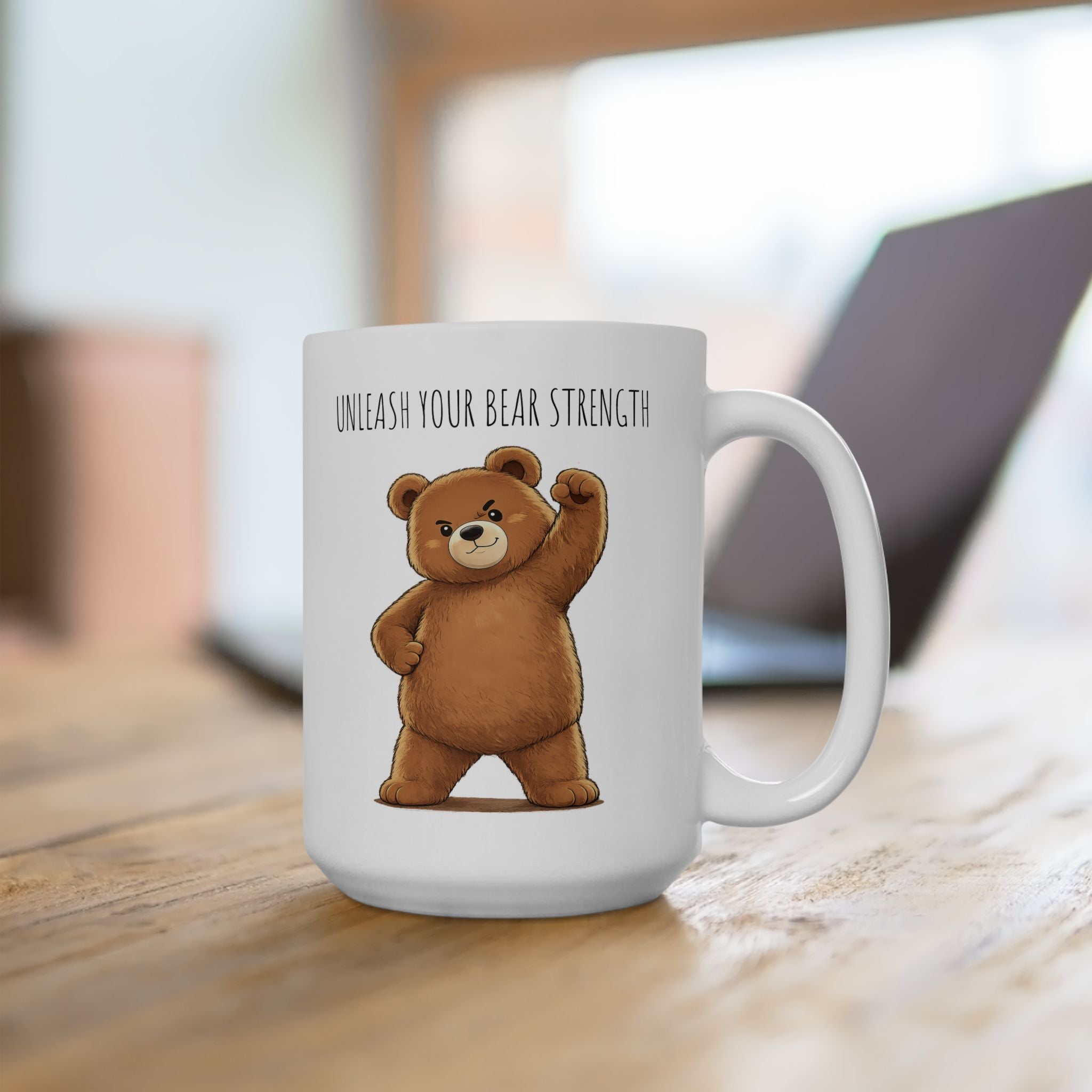 Cute Bear Coffee Mug | Unleash Your Bear Strength | Motivational Ceramic Mug | Bear Lover Gift | 15oz Coffee Cup