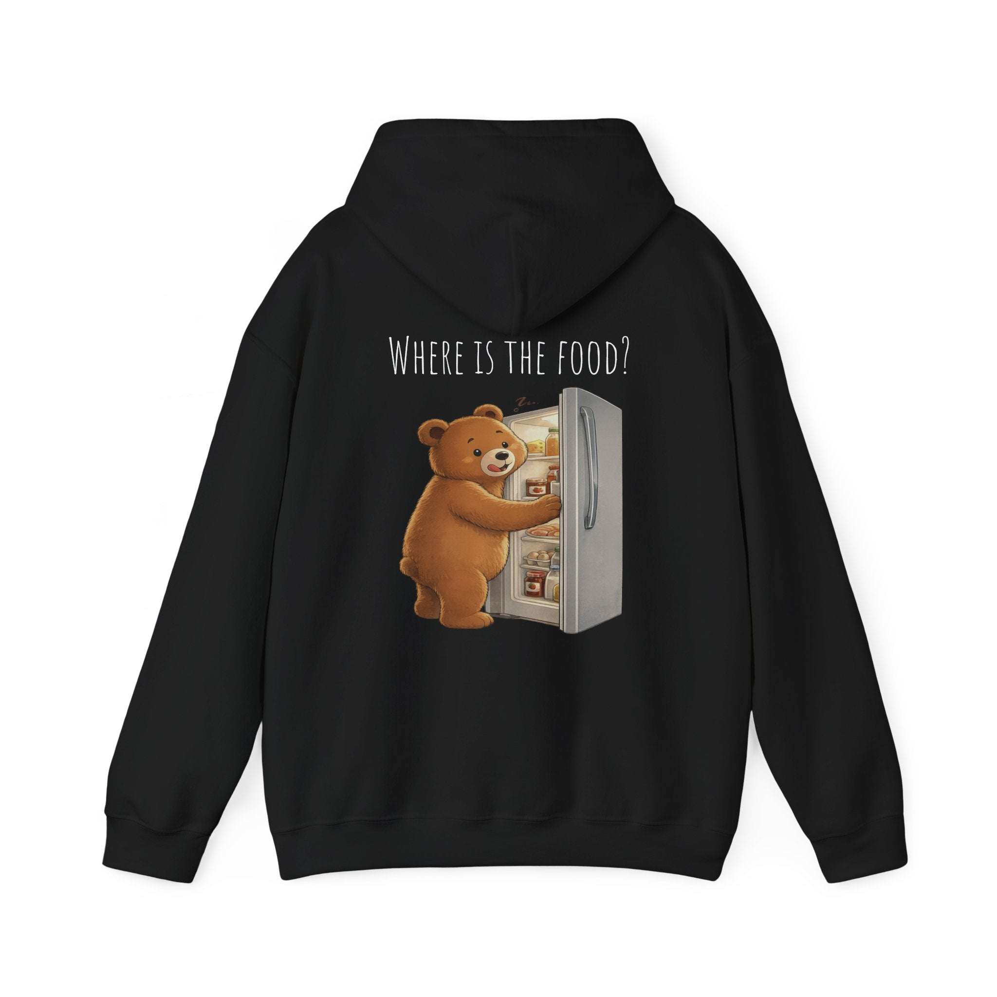 Where Is The Food? Bear Hoodie | Funny Hungry Bear Graphic Hoodie | Cute Foodie Gift | Unisex Cozy Sweatshirt | Front & Back Print