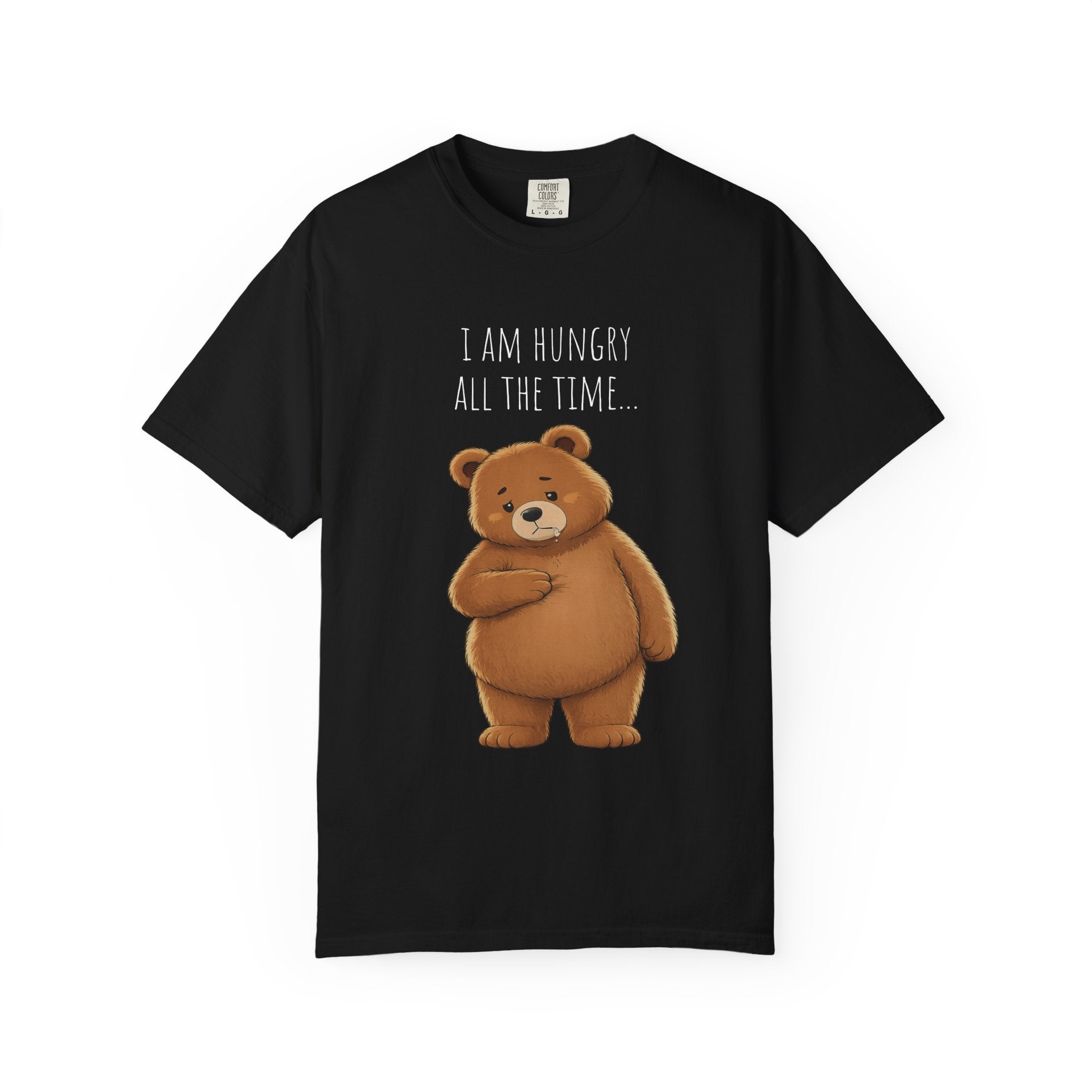 I Am Hungry All the Time Bear Shirt, Cute Hungry Bear T-Shirt, Funny Food Lover Graphic Tee, Cozy Animal Shirt, Unisex Comfort Colors Tee