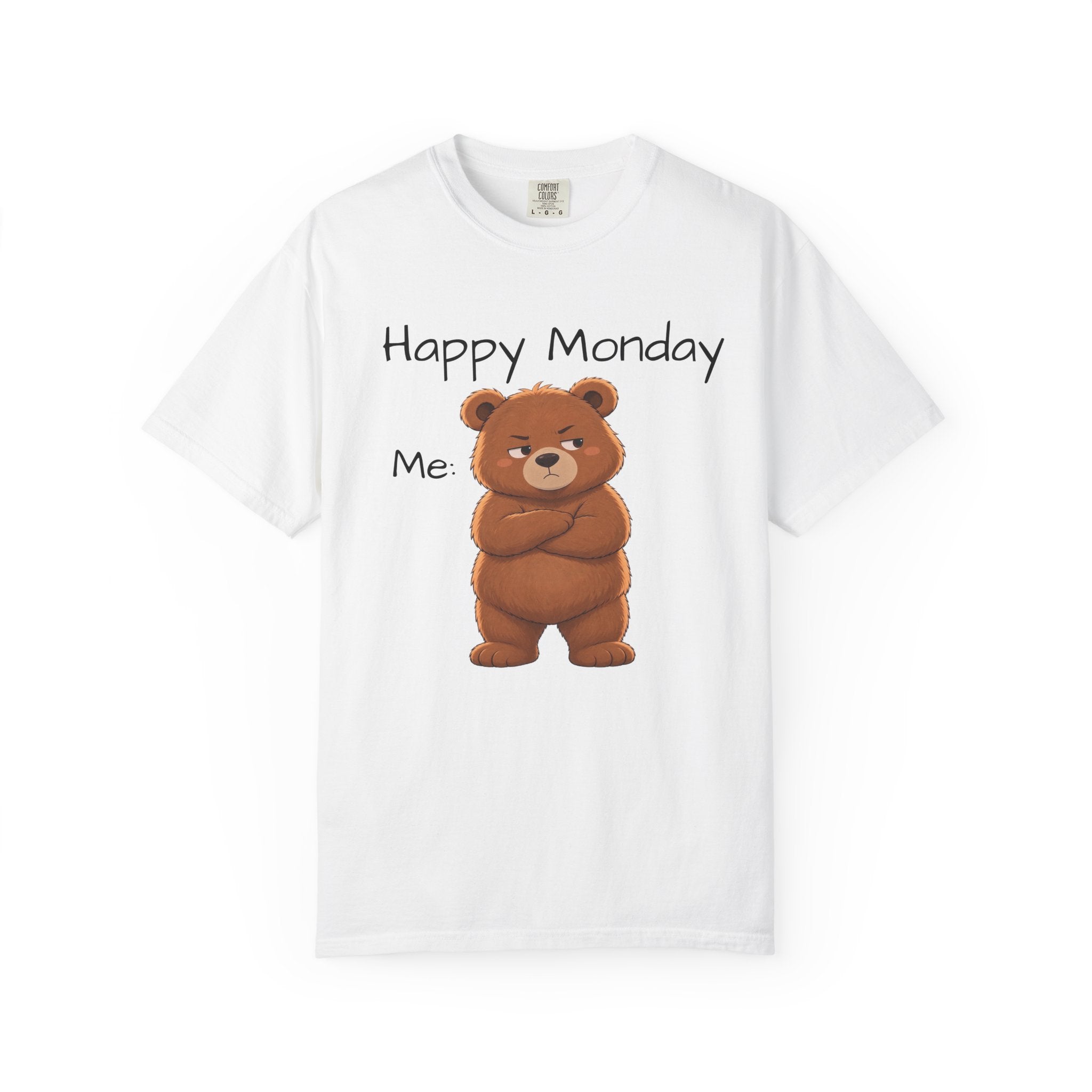 Grumpy Bear Happy Monday T-Shirt| Happy Monday Graphic T-Shirt | Cute Bear Graphic Tee | Unisex Bear Lover Gift