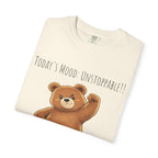 Today's Mood: Unstoppable Bear T-Shirt | Cute Motivational Graphic Tee | Positive Mindset Shirt | Unisex Bear Lover Gift