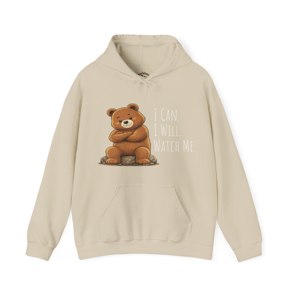 Cute Bear Motivational Hoodie | I Can. I Will. Watch Me. | Front & Back Graphic Unisex Pullover Sweatshirt