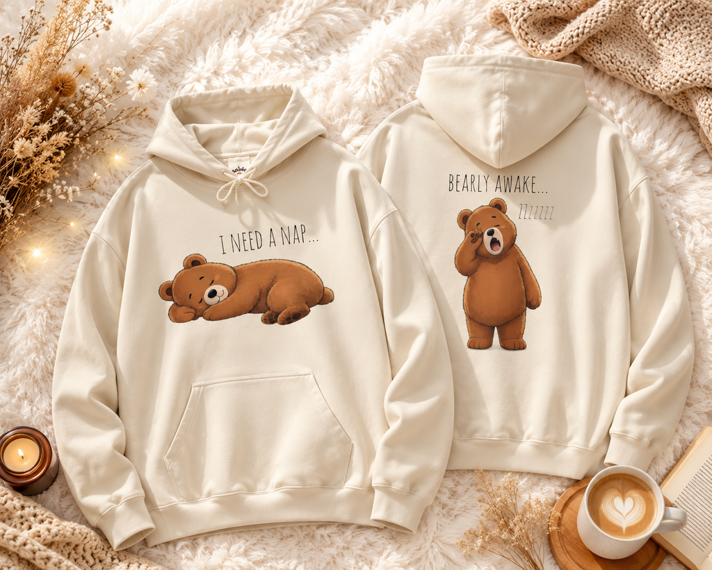 I Need A Nap Bearly Awake Bear Hoodie | Cute Bear Front Back Print
