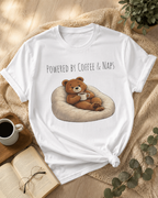 Powered by Coffee & Naps Bear T-Shirt | Cute Cozy Bear Unisex Graphic Tee | Coffee Lover Gift