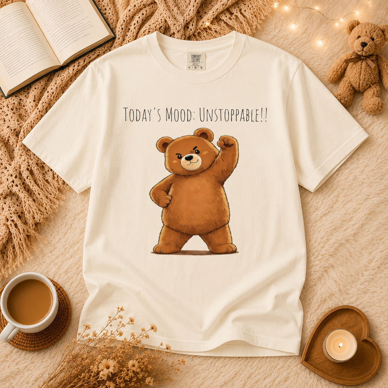 Today's Mood: Unstoppable Bear T-Shirt | Cute Motivational Graphic Tee | Positive Mindset Shirt | Unisex Bear Lover Gift