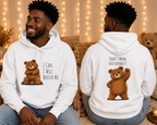 Cute Bear Motivational Hoodie | I Can. I Will. Watch Me. | Front & Back Graphic Unisex Pullover Sweatshirt