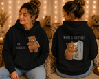 Where Is The Food? Bear Hoodie | Funny Hungry Bear Graphic Hoodie | Cute Foodie Gift | Unisex Cozy Sweatshirt | Front & Back Print