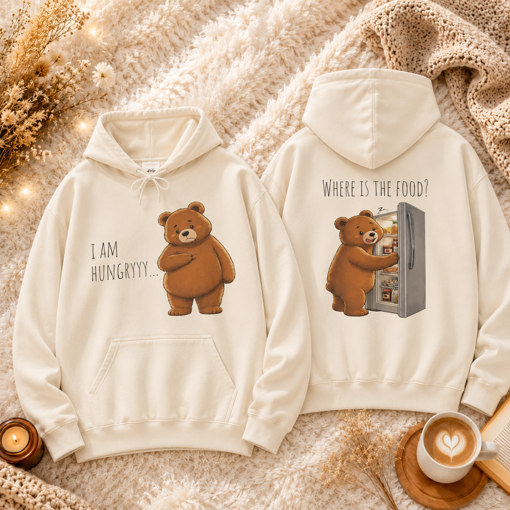 Where Is The Food? Bear Hoodie | Funny Hungry Bear Graphic Hoodie | Cute Foodie Gift | Unisex Cozy Sweatshirt | Front & Back Print