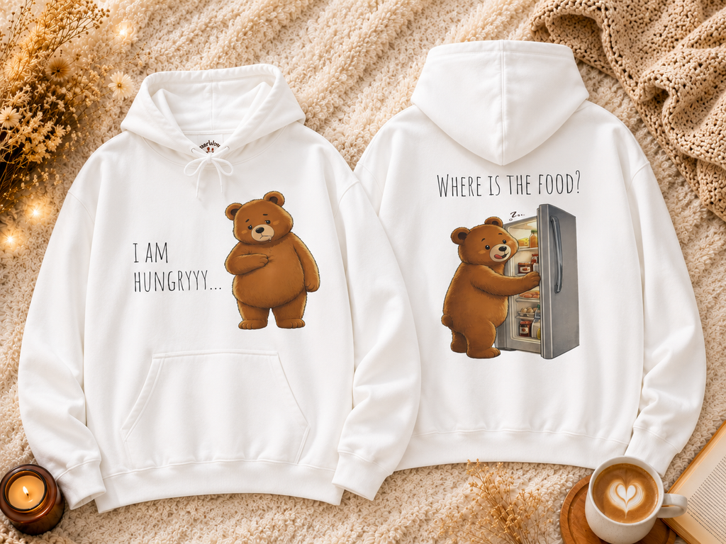 Where Is The Food? Bear Hoodie | Funny Hungry Bear Graphic Hoodie | Cute Foodie Gift | Unisex Cozy Sweatshirt | Front & Back Print