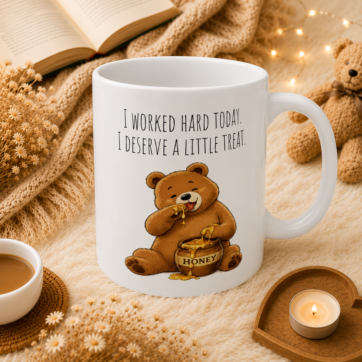 Cute Bear Coffee Mug 11oz, 15oz, Funny Honey Bear Mug, I Worked Hard Today I Deserve A Little Treat Mug, Bear Lover Gift, Cozy Tea Cup