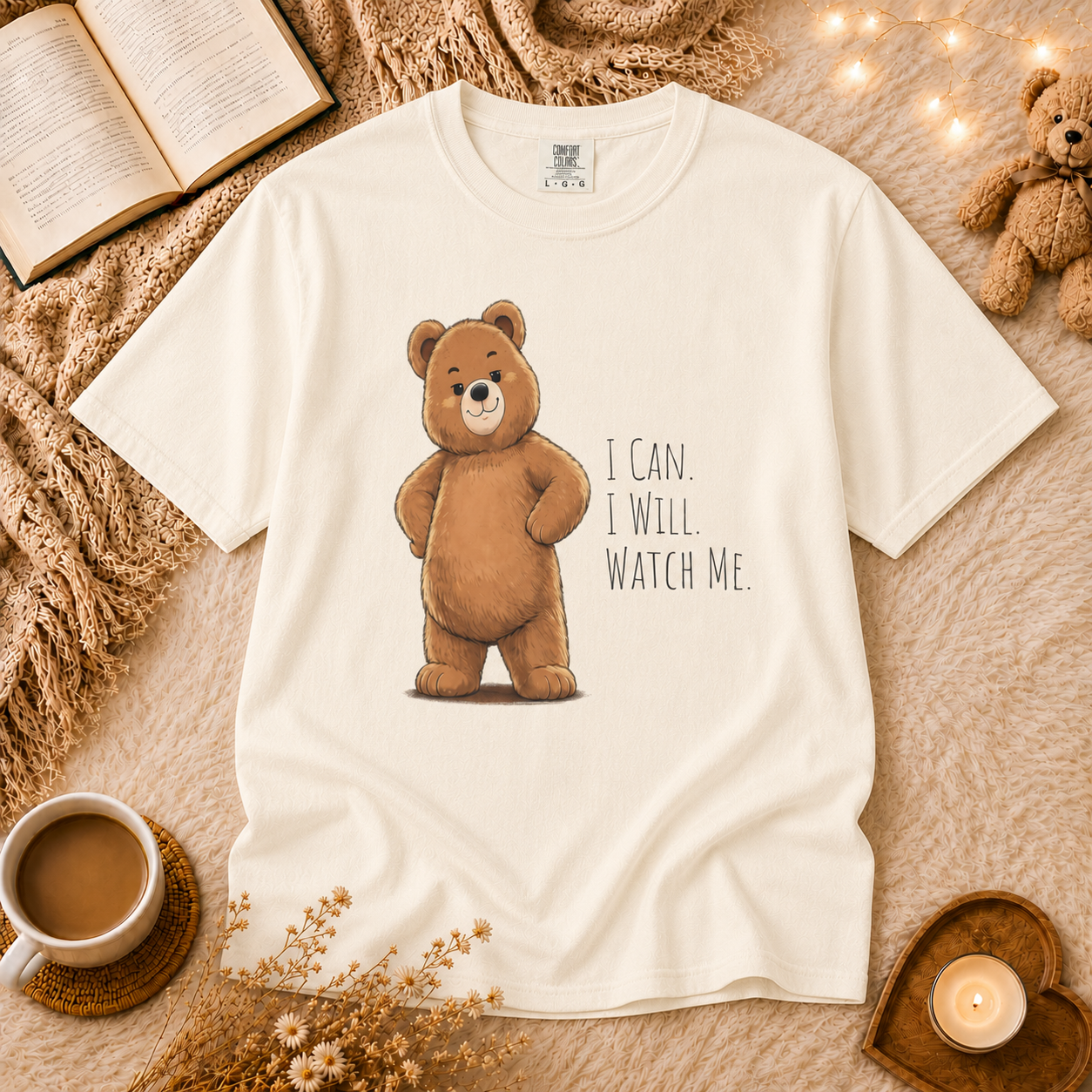 I Can I Will Watch Me Bear Shirt | Cute Motivational Teddy Bear T-Shirt | Positive Mindset Shirt | Unisex Bear Lover Gift