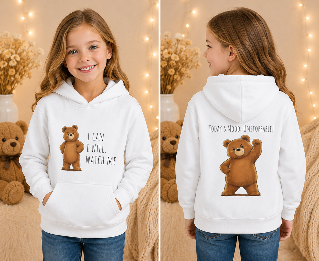I Can. I Will. Watch Me. Kids Hoodie | Motivational Bear Hoodie | Cute Bear Graphic Hoodie | Cute Bear Hoodie for Kids | Ages 4-14