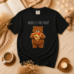 Where Is the Food? Bear Shirt | Cute Hungry Bear T-shirt, Food Lover Graphic Tee