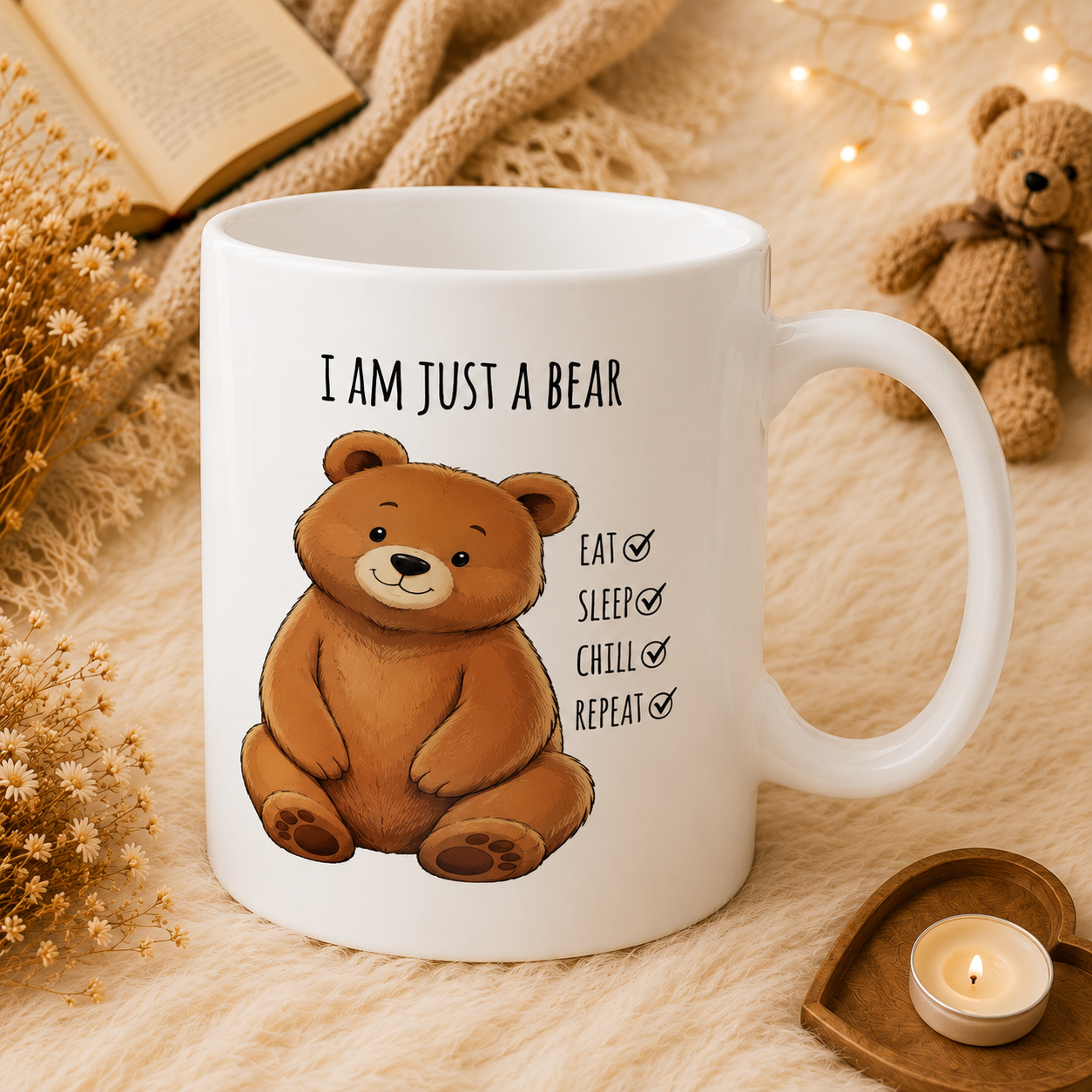 I Am Just a Bear Mug, Cute Teddy Bear Coffee Mug | Bear Inspirational Mug| Bear Lover Gift Mug 11oz,15oz