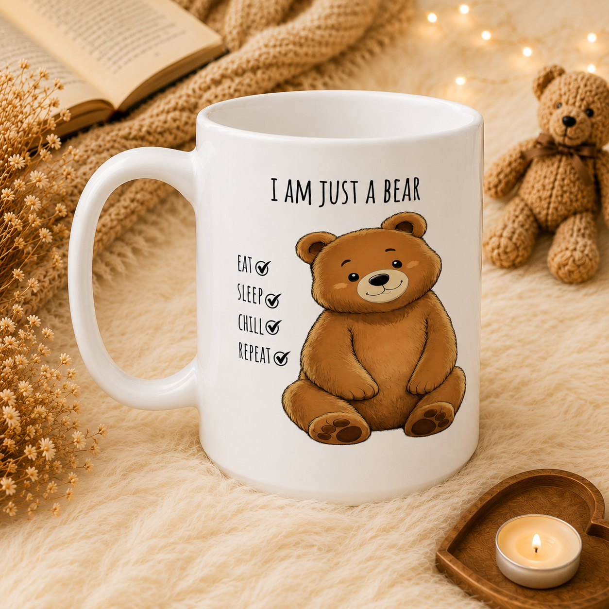 I Am Just a Bear Mug, Cute Teddy Bear Coffee Mug | Bear Inspirational Mug| Bear Lover Gift Mug 11oz,15oz
