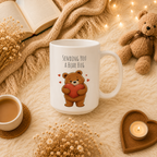 Sending You A Bear Hug Mug | Encouragement Gift | Bear Lover Gift | Positive Affirmation Ceramic Mug 11oz,15oz