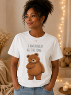 I Am Hungry All the Time Bear Shirt, Cute Hungry Bear T-Shirt, Funny Food Lover Graphic Tee, Cozy Animal Shirt, Unisex Comfort Colors Tee