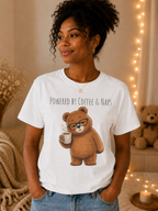 Powered by Coffee & Naps Bear T-Shirt | Cute Cozy Bear Unisex Graphic Tee | Coffee Lover Gift