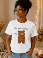 Grumpy Bear Happy Monday T-Shirt| Happy Monday Graphic T-Shirt | Cute Bear Graphic Tee | Unisex Bear Lover Gift
