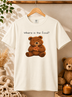 Where Is the Food? Bear Shirt | Cute Hungry Bear T-shirt, Food Lover Graphic Tee