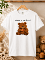 Where Is the Food? Bear Shirt | Cute Hungry Bear T-shirt, Food Lover Graphic Tee