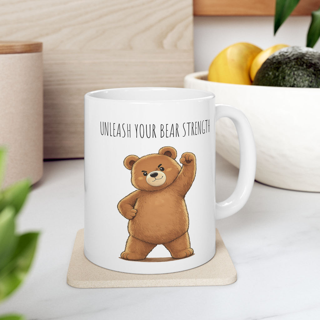 Cute Bear Coffee Mug | Unleash Your Bear Strength | Motivational Ceramic Mug | Bear Lover Gift | 11oz, 15oz Coffee Cup