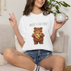 Where Is the Food? Bear Shirt | Cute Hungry Bear T-shirt, Food Lover Graphic Tee