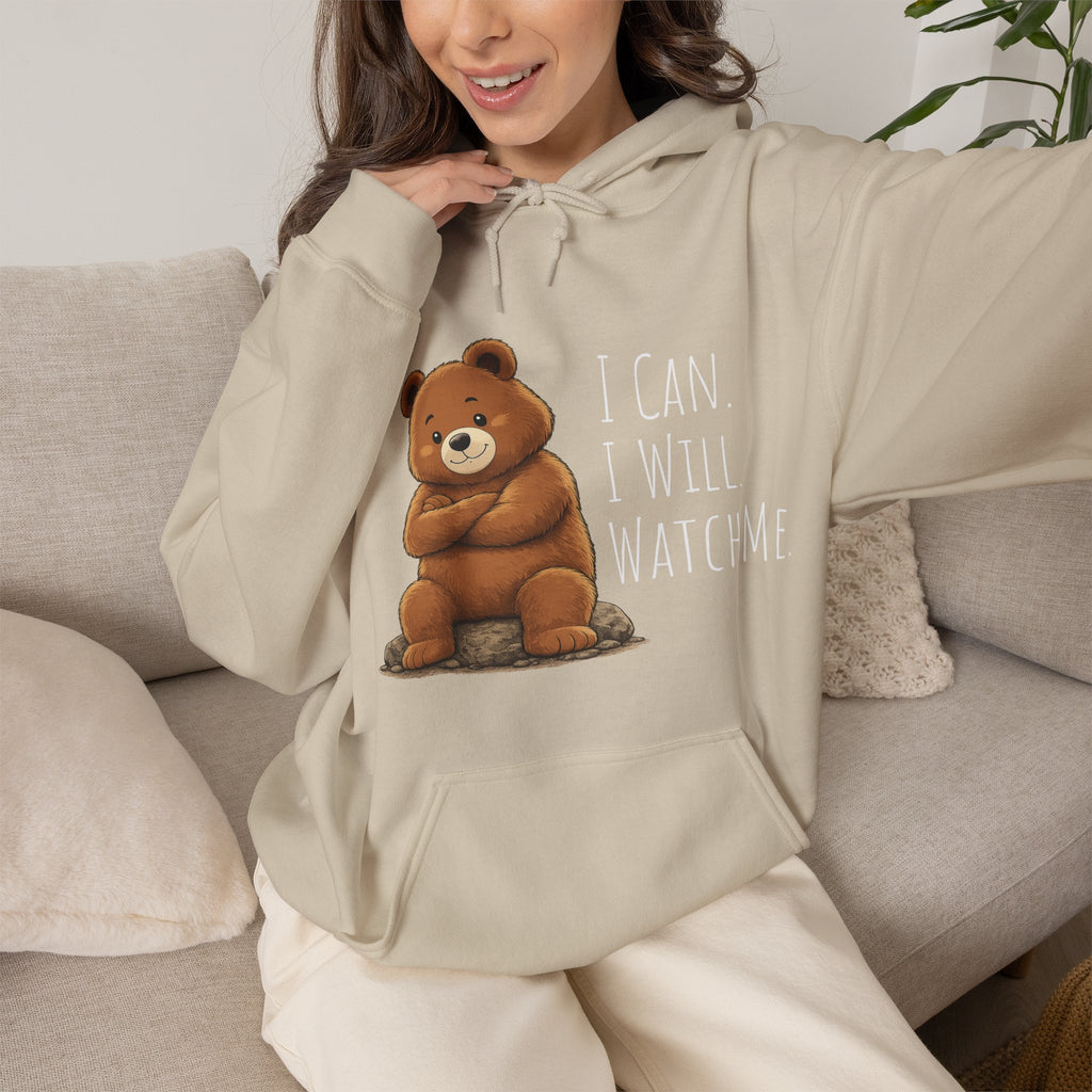 Cute Bear Motivational Hoodie | I Can. I Will. Watch Me. | Front & Back Graphic Unisex Pullover Sweatshirt