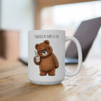 Powered by Naps & Tea Bear Coffee Mug 11oz,15oz | Cute Ceramic Mug