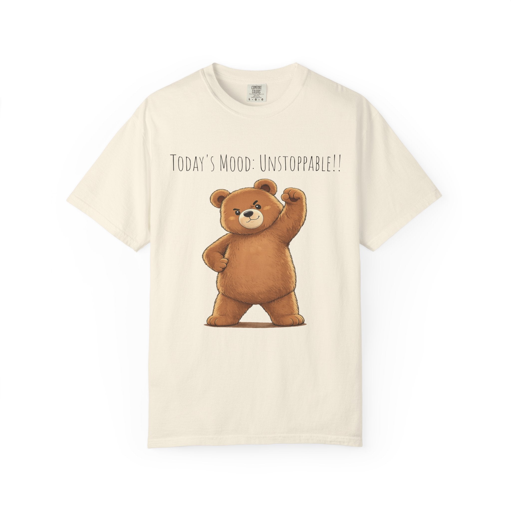 Today's Mood: Unstoppable Bear T-Shirt | Cute Motivational Graphic Tee | Positive Mindset Shirt | Unisex Bear Lover Gift