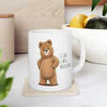 I Can. I Will. Watch Me. Cute Bear Mug | Cute Motivational Ceramic Mug | Bear Lover Gift | 11oz, 15oz Coffee Cup