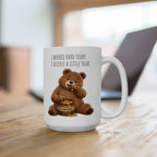 Cute Bear Coffee Mug 15oz, Funny Honey Bear Mug, I Worked Hard Today I Deserve A Little Treat Mug, Bear Lover Gift, Cozy Tea Cup
